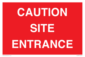 CAUTION SITE ENTRANCE